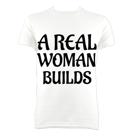 A Real Woman Builds