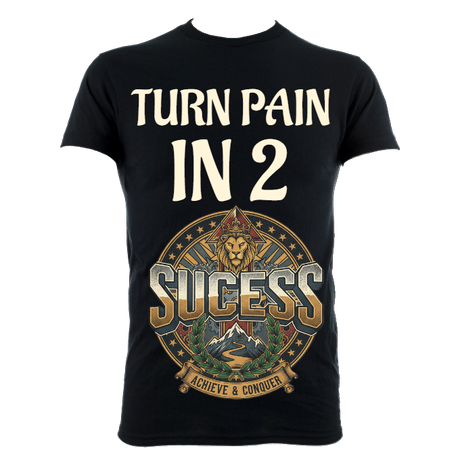 TURN PAIN IN 2 SUCCESS