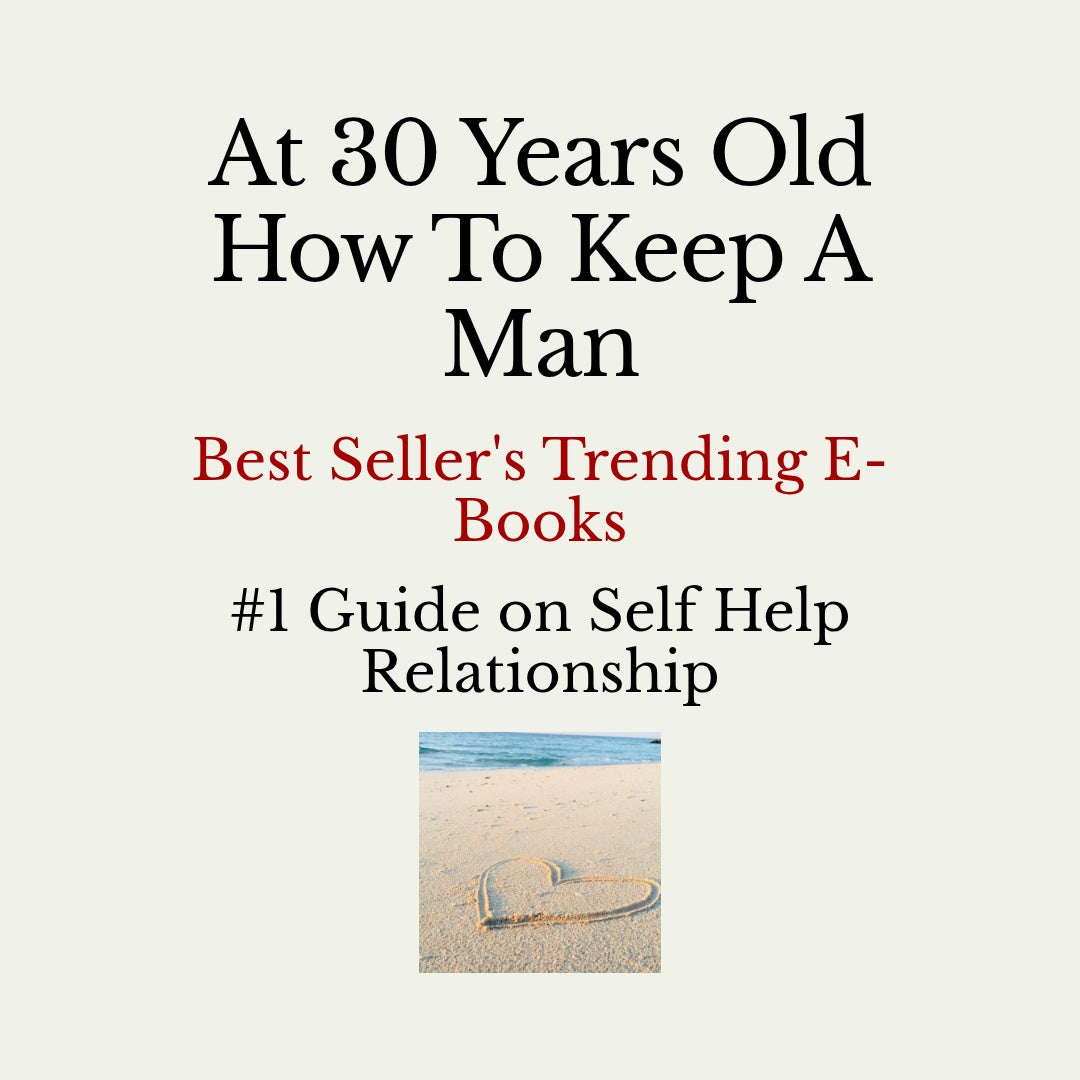 At 30 How to Keep a Man - Digital Product