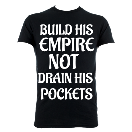 BUILD HIS EMPIRE