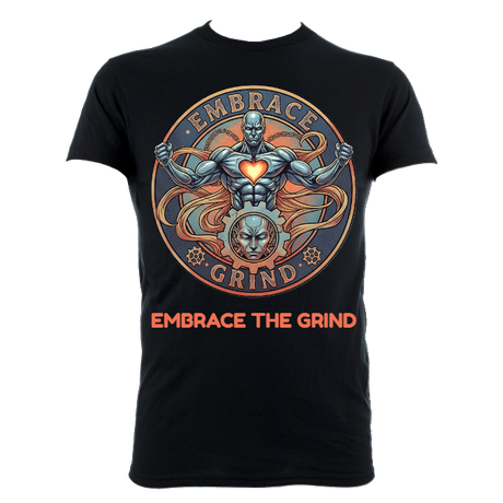 Embrace The Grind