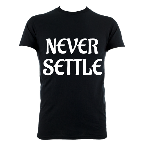 NEVER SETTLE